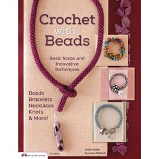 Crochet With Beads: Basic Steps and Innovative Techniques, Design Originals