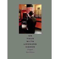 On Tour With Leonard Cohen, Powerhouse Books