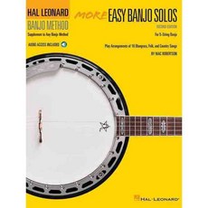 More Easy Banjo Solos: For 5-String Banjo: Play Arrangements of 16 Bluegrass Folk and Country Songs, Hal Leonard Corp