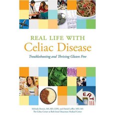 Real Life With Celiac Disease: Troubleshooting and Thriving Gluten Free, Aga Pr
