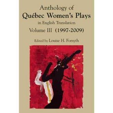 Anthology of Quebec Women's Plays in English Translation 2004-2009, Playwrights Canada Pr