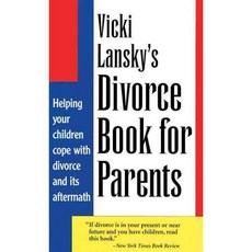 Vicki Lansky's Divorce Book for Parents: Helping Your Children Cope With Divorce and Its Aftermath, Book Peddlers