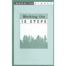 Working the 12 Steps: Keep It Simple, Hazelden