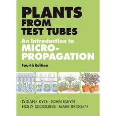Plants from Test Tubes: An Introduction to Micropropogation, Timber Pr