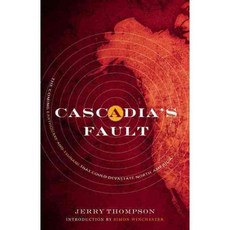 Cascadia's Fault: The Coming Earthquake and Tsunami That Could Devastate North America, Counterpoint