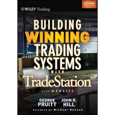 Building Winning Trading Systems with TradeStation, John Wiley & Sons Inc