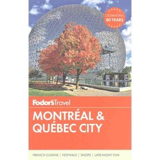 Fodor's Travel Montreal & Quebec City, Fodors Travel Pubns