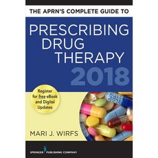The Aprn’s Complete Guide to Prescribing Drug Therapy 2018, Springer Pub Co