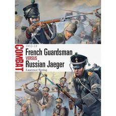 French Guardsman Vs Russian Jaeger: 1812-14, Osprey Pub Co