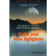 Cults and New Religions: A Brief History, John Wiley & Sons Inc