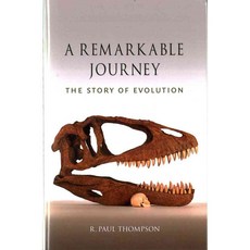 A Remarkable Journey: The Story of Evolution, Reaktion Books