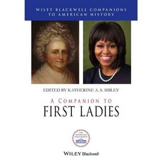 A Companion to First Ladies, Blackwell Pub