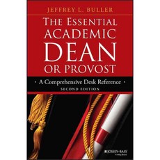 The Essential Academic Dean or Provost: A Comprehensive Desk Reference, Jossey-Bass Inc Pub