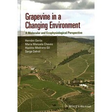Grapevine in a Changing Environment: A Molecular and Ecophysiological Perspective, Blackwell Pub