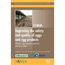 Improving the Safety and Quality of Eggs and Egg Products: Egg Chemistry Production and Consumption, Woodhead Pub Ltd
