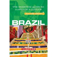 Culture Smart Brazil: The Essential Guide to Customs & Culture, Kuperard Pub