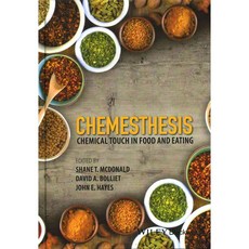 Chemesthesis: Chemical Touch in Food and Eating, Blackwell Pub