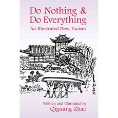 Do Nothing & Do Everything: An Illustrated New Taoism, Paragon House