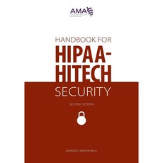 Handbook for Hipaa-hitech Security, Amer Medical Assn