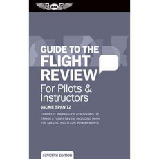 Guide to the Flight Review: For Pilots & Instructors, Aviation Supplies & Academics