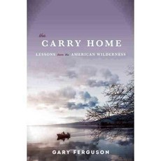 The Carry Home: Lessons from the American Wilderness, Counterpoint