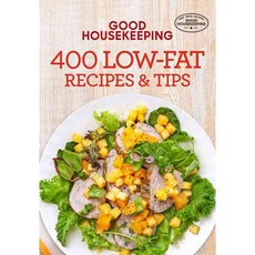 Good Housekeeping 400 Low-fat Recipes & Tips, Hearst Books