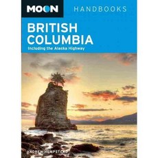Moon Handbooks British Columbia: Including the Alaska Highway, Avalon Travel Pub