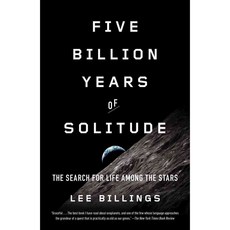 Five Billion Years of Solitude: The Search for Life Among the Stars, Current