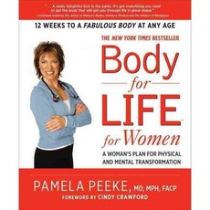 Body for Life for Women: A Woman's Plan for Physical and Mental Transformation, Rodale Pr