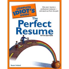 The Complete Idiot's Guide to the Perfect Resume, Alpha Books