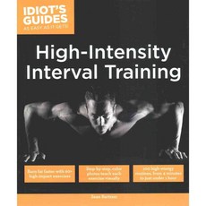 Idiot's Guides High-Intensity Interval Training, Alpha Books