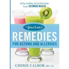 The Juice Lady's Remedies for Asthma and Allergies, Siloam Pr