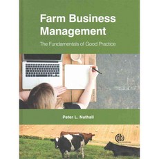Farm Business Management: The Fundamentals of Good Practice, Cab Intl