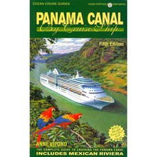 巴拿馬運河遊輪：巴拿馬運河巡航完整指南（包括墨西哥裡維埃拉）, 海洋遊輪指南