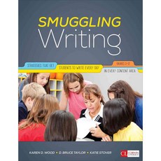 Smuggling Writing: Strategies That Get Students to Write Every Day in Every Content Area Grades 3-12, Corwin Pr