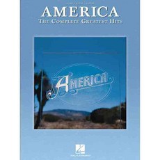 America The Complete Greatest Hits: Piano / Vocal / Guitar, Hal Leonard Corp