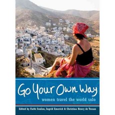 Go Your Own Way: Women Travel the World Solo, Seal Pr
