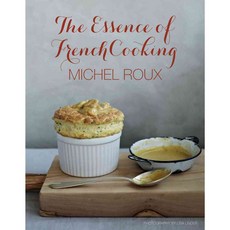 The Essence of French Cooking, Quadrille Publishing