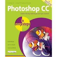 Photoshop CC in Easy Steps, In Easy Steps Ltd