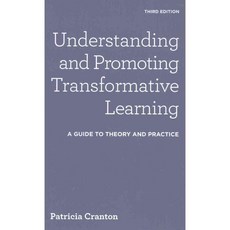 Understanding and Promoting Transformative Learning: A Guide to Theory and Practice, Stylus Pub Llc