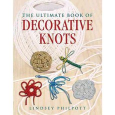 The Ultimate Book of Decorative Knots, Skyhorse Pub Co Inc
