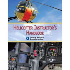 Helicopter Instructor's Handbook, Skyhorse Pub Co Inc