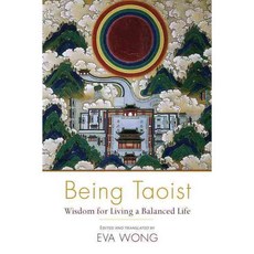 Being Taoist: Wisdom for Living a Balanced Life, Shambhala Pubns