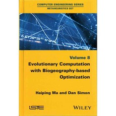 Evolutionary Computation With Biogeography-based Optimization, Iste/Hermes Science Pub