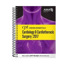 CPT Coding Essentials for Cardiology & Cardiothoracic Surgery 2017, Amer Medical Assn
