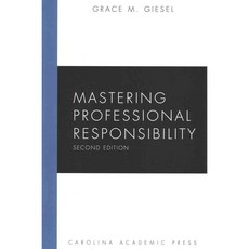 Mastering Professional Responsibility