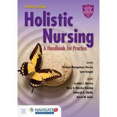 Holistic Nursing: A Handbook for Practice, Jones & Bartlett Learning
