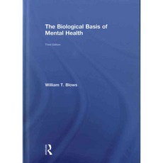 The Biological Basis of Mental Health, Routledge