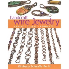 Handcraft Wire Jewelry: Chains - Clasps - Pendants, Kalmbach Pub Co