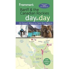 Frommer's Banff and the Canadian Rockies Day by Day, Frommermedia Llc